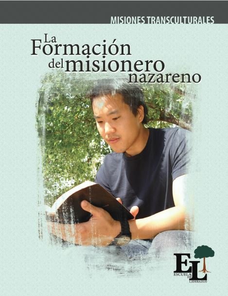 Escuela de Liderazgo: La formación del misionero nazareno