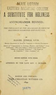 A Substitute for Holiness : or, Antinomianism Revived ; or The theology of the so-called Plymouth Brethren examined and refuted 